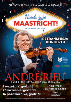 Andre Rieu. Niech żyje Maastricht!