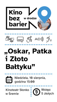 Kino bez barier: Oskar, Patka i Złoto Bałtyku