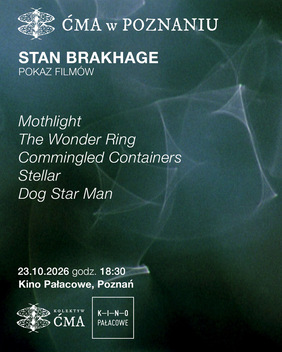 Kolektyw Ćma: Stan Brakhage