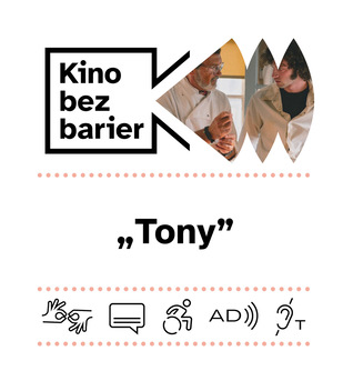 Kino bez barier: Tony
