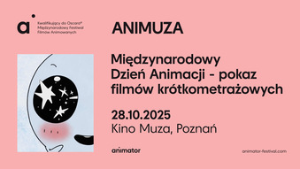 MIĘDZYNARODOWY DZIEŃ ANIMACJI | POKAZ FILMÓW KRÓTKOMETRAŻOWYCH ASIFA | ANIMUZA