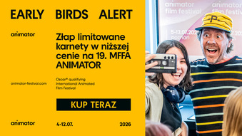 KARNET FILMOWY 19. MFFA ANIMATOR EARLY BIRDS