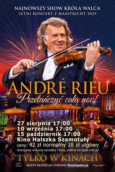 Andre Rieu. Przetańczyć całą noc!