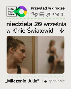 Kino Bez Barier. Przegląd w drodze: Milczenie Julie
