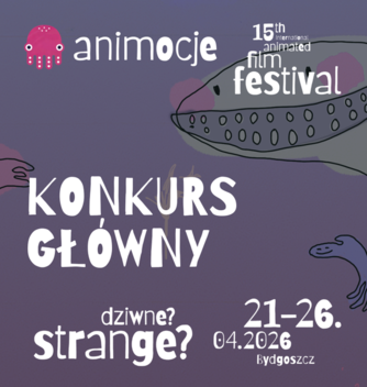 15. MFFA Animocje - Konkurs Główny IV, 14+