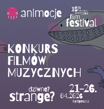 15. MFFA Animocje - Konkurs Filmów Muzycznych, 16+