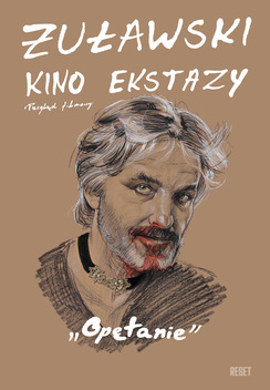 Żuławski. Kino ekstazy: Opętanie