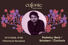 Bilety na: Eufonie 2025 - Posłańcy: Bach / Schubert / Ciurlonis