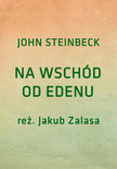 Bilety na: NA WSCHÓD OD EDENU