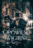 Bilety na: OPOWIEŚĆ WIGILIJNA