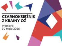Bilety na: Czarnoksiężnik z krainy Oz