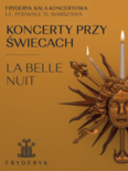 Bilety na: KONCERT PRZY ŚWIECACH - LA BELLE NUIT