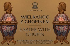 Bilety na: WIELKANOC Z CHOPINEM