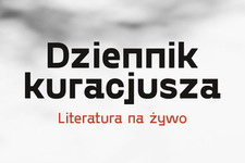 Bilety na: Dziennik kuracjusza  |  Literatura na żywo