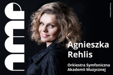 Bilety na: Agnieszka Rehlis – mezzosopran Orkiestra Symfoniczna Akademii Muzycznej (OSAM) pod dyr. Jakuba Chrenowicza  