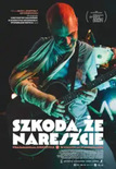 Bilety na: SZKODA, ŻE NARESZCIE