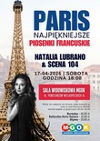 Bilety na: PARIS NAJPIĘKNIESZE PIOSENKI FRANCUSKIE | NATALIA LUBRANO I SCENA 104