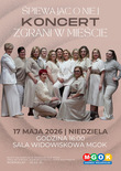 Bilety na: ZGRANI W MIEŚCIE | ŚPIEWAJĄC O NIEJ | JANOWIEC WIELKOPOLSKI