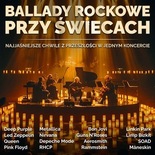 Bilety na: Ballady Rockowe przy Świecach