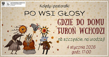 Bilety na: Gdzie do domu Turoń wchodzi... – koncert kolęd i pastorałek w wykonaniu zespołu Po Wsi Głosy