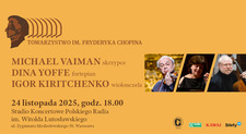 Bilety na: Utwory kameralne Chopina: Dina Yoffe, Michael Vaiman, Igor Kiritchenko