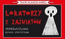 Bilety na: Lokatorzy z Zaświatów – improwizowana komedia spirytystyczna
