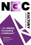 Bilety na: Noc Kultury: Tu. Między Kruszwicą a Kaliszem | Spektakl KTT