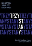 Bilety na: WYSTAWA „TRZY STANY” – EWA ZARZYCKA/SOPHIE JOCZ/MARCIN DERDA