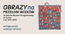 Bilety na: Wystawa czasowa Obrazy na przełom wieków