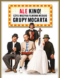 Bilety na: Ale Kino! czyli muzyka filmowa wg Grupy MoCarta
