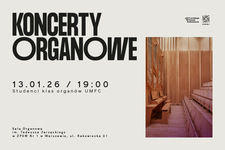 Bilety na: KONCERTY ORGANOWE - Studenci klas organów UMFC