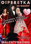 Bilety na: Zagadka Tenora Kochanka czy Żona - OPERETKA WALENTYNKOWO