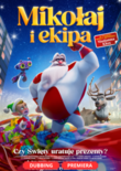 Bilety na: MIKOŁAJ I EKIPA (DUBBING) (PREMIERA)