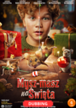 Bilety na: MYSZ-MASZ NA ŚWIĘTA (DUBBING)