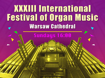 Bilety na: XXXIII Międzynarodowy Festiwal Muzyki Organowej ORGANY ARCHIKATEDRY –  Przemysław Kapituła (Polska, Poland)