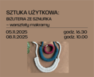 Bilety na: BIŻUTERIA ZE SZNURKA - warsztaty makramy