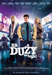 Bilety na: ZA DUŻY NA BAJKI 3 / 2D