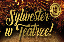 Bilety na: SYLWESTER  W TEATRZE