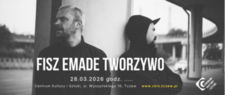 Bilety na: FISZ EMADE TWORZYWO „25”