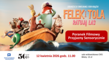 Bilety na: Felek i Tola ratują las – Poranek Filmowy Przyjazny Sensorycznie