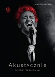 Bilety na: Michał Wiśniewski Akustycznie - koncert