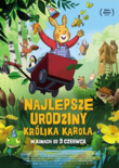 Bilety na: Najlepsze urodziny Królika Karola