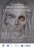 Bilety na: Król umiera, czyli ceremonie