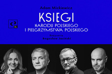 Bilety na: Powiedzmy sobie, wolność - na podstawie „Ksiąg narodu polskiego i pielgrzymstwa polskiego” | Czytanie performatywne 
