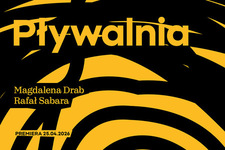 Bilety na: PŁYWALNIA - DRUGI SPEKTAKL PREMIEROWY 