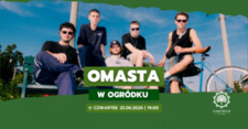 Bilety na: Omasta w Ogródku! 