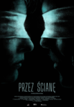 Bilety na: Przez ścianę