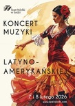 Bilety na: KONCERT MUZYKI LATYNOAMERYKAŃSKIEJ 