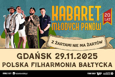 Bilety na: Kabaret Młodych Panów - 20 lecie - Z żartami nie ma żartów