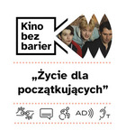 Bilety na: Kino bez barier: Życie dla początkujących